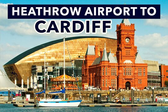 Heathrow Airport to Cardiff private taxi transfers  Private Tours and Travel Guide Europe London CITY London Destination Tour