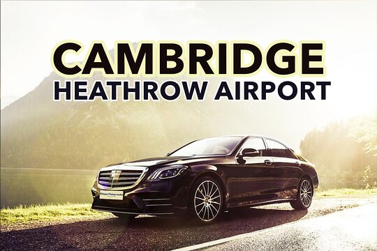 Cambridge to Heathrow Airport private transfers  Private Tours and Travel Guide Europe London CITY Cambridge Destination Tour