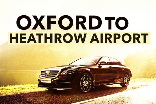 Oxford to Heathrow Airport private transfers  Private Tours and Travel Guide Europe London CITY Oxford Destination Tour